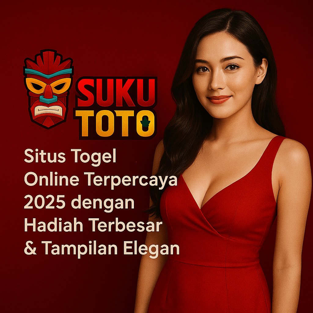 SUKUTOTO: Situs Togel Online Terpercaya 2025 dengan Hadiah Terbesar & Tampilan Elegan